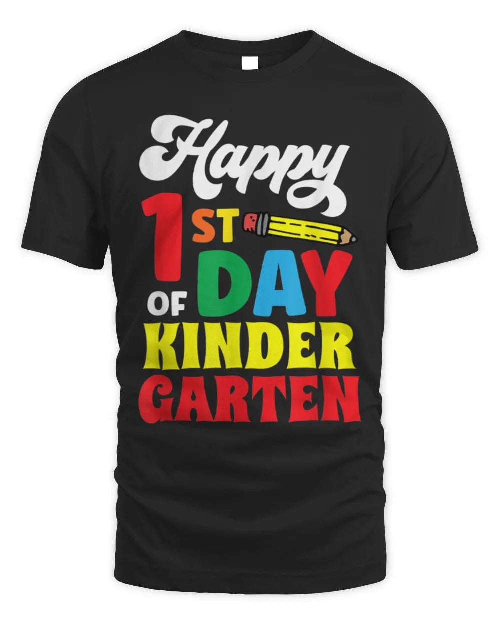 Happy 1St Day Of Kindergarten Cute Sayings Kids Children T-Shirt
