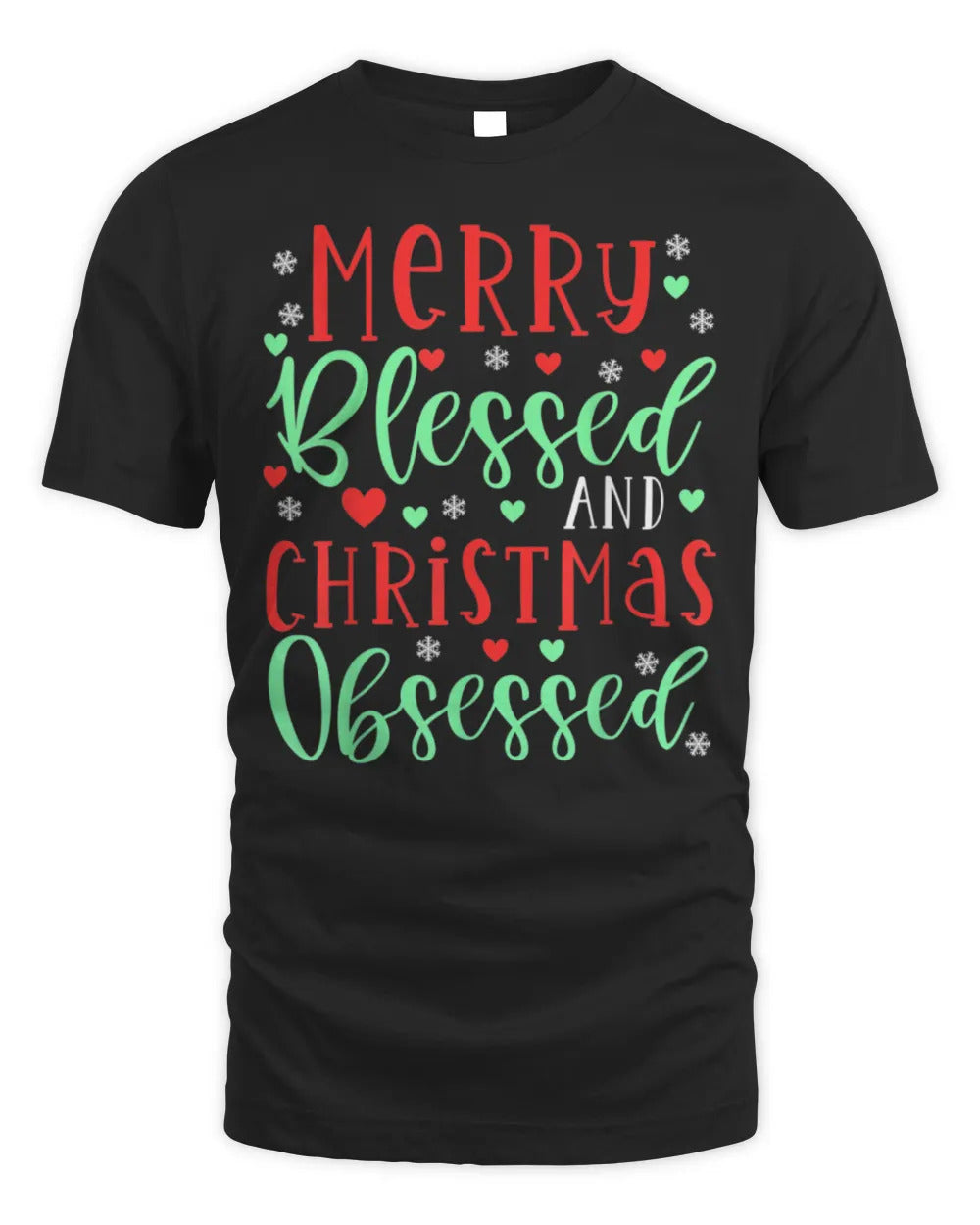 Merry blessed and Christmas obsessed xmas holiday party tee Shirt