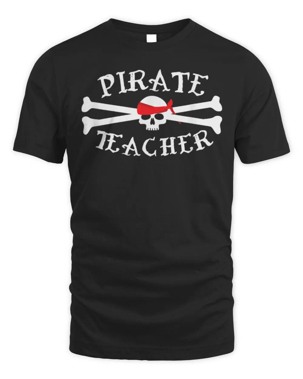 Pirate Teacher Funny Cute Skull Crossbones Gift Shirt