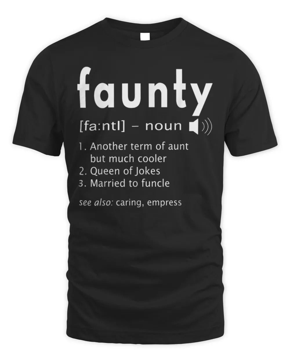 Womens Faunty Shirt Funny Aunt Definition T-Shirt