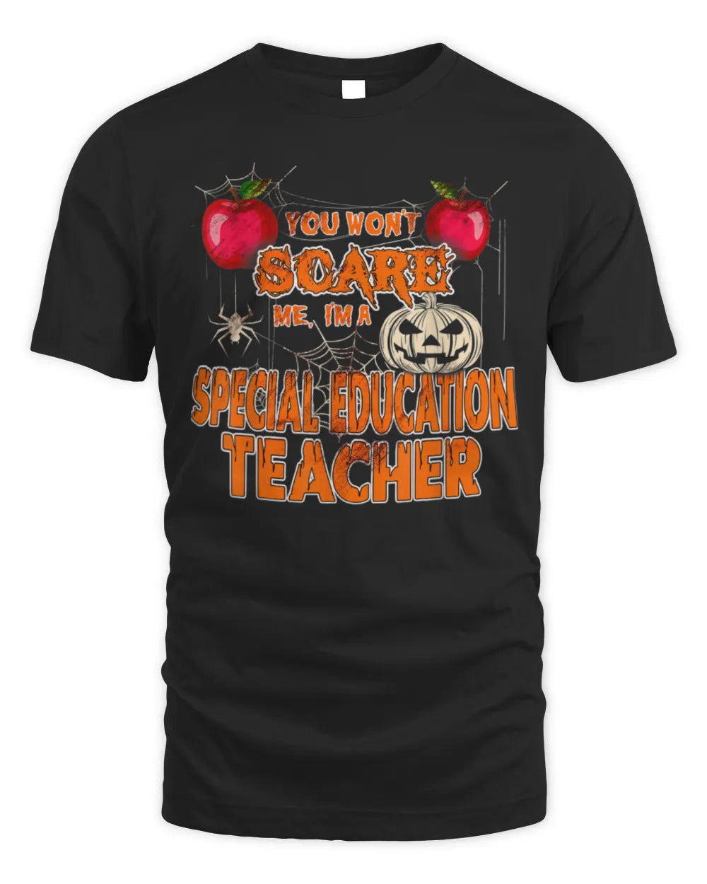You Won't Scare me I'm a Special Education Teacher Shirt