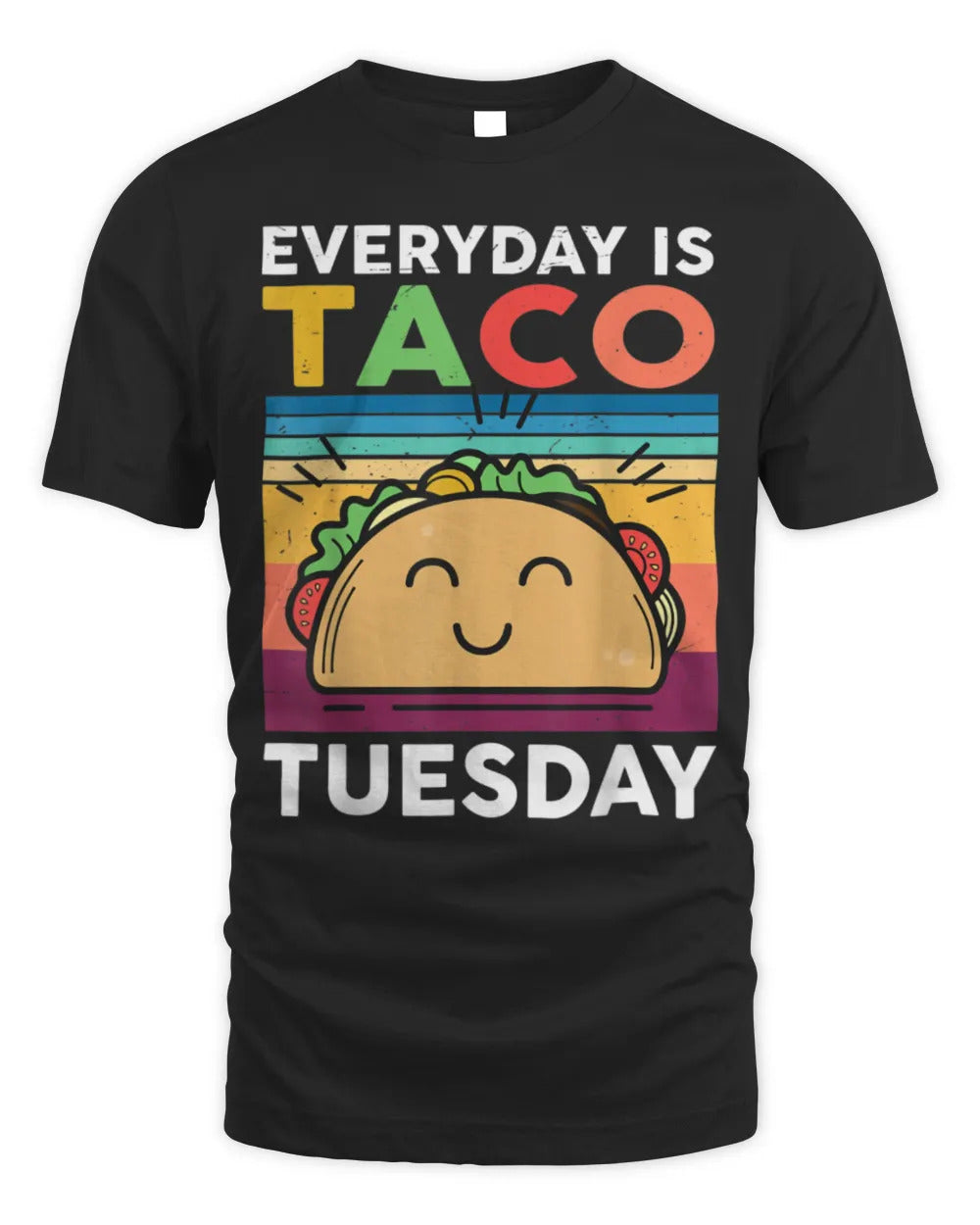 Everyday Is Taco Tuesday Mexican Funny T-Shirt