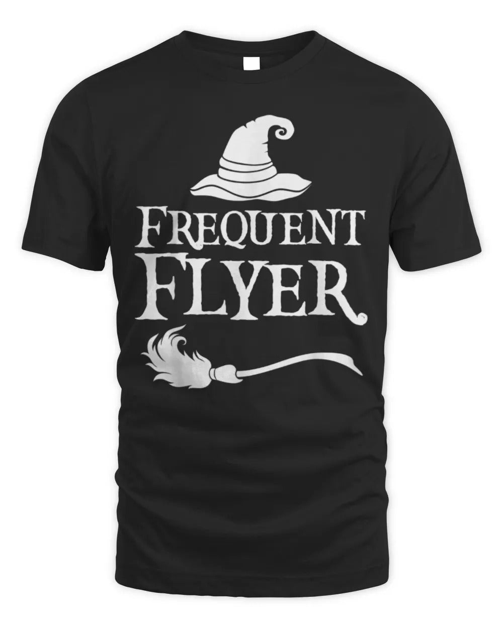 Frequent Flyer Funny Broomstick and Hat T-Shirt