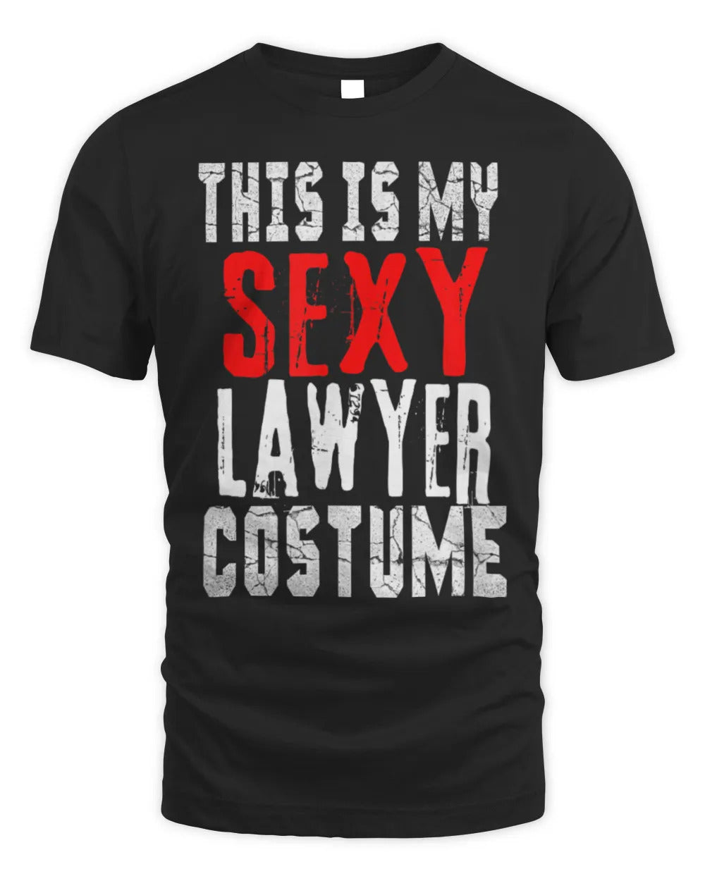 Funny This is My Sexy LAWYER Costume Halloween Shirt