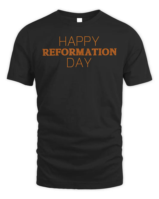 Happy Reformation Day 500 Anniversary Christian T-Shirt