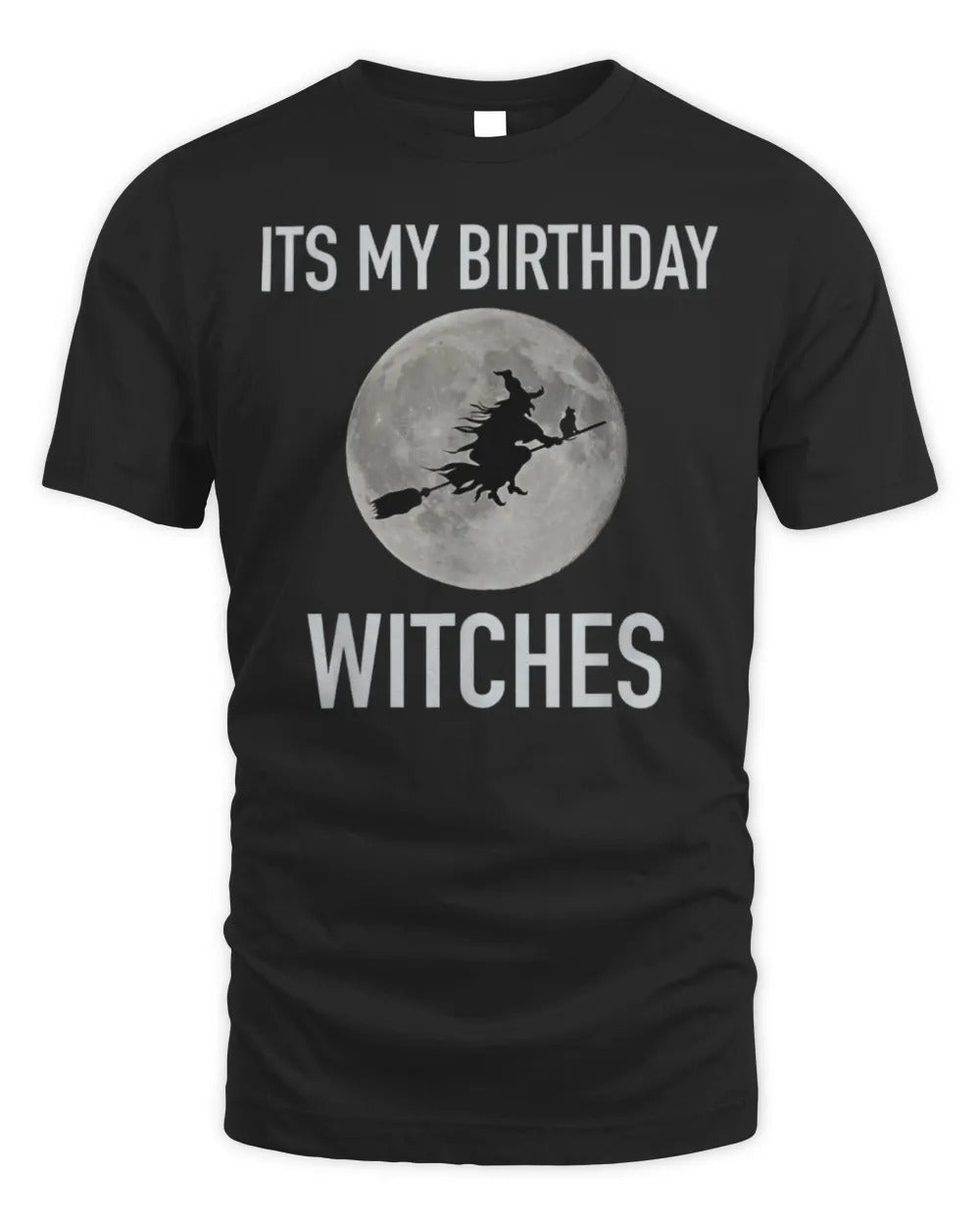 Its My Birthday Witches Halloween Birthday Shirt