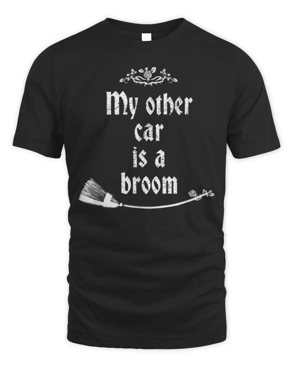 My Other Car Is A Broom Halloween Funny T-Shirt