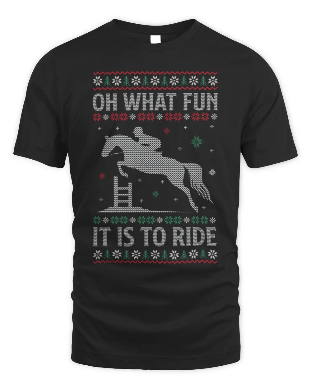 Oh What Fun It Is To Ride Horse Ugly Horse Christmas T-Shirt