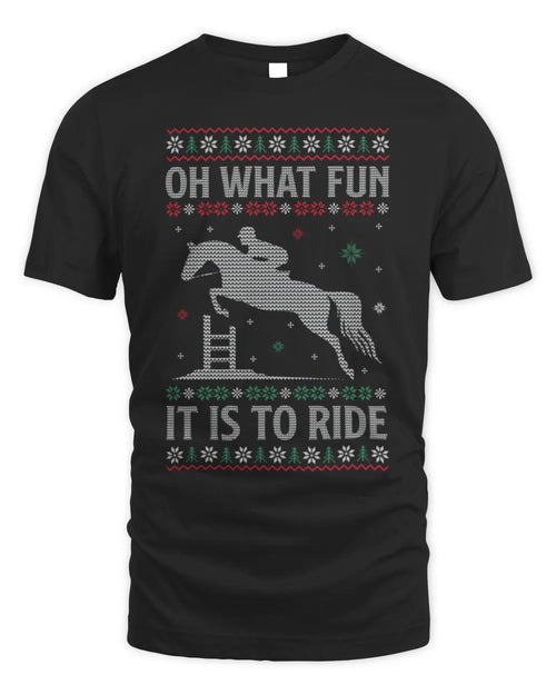 Oh What Fun It Is To Ride Horse Ugly Horse Christmas T-Shirt