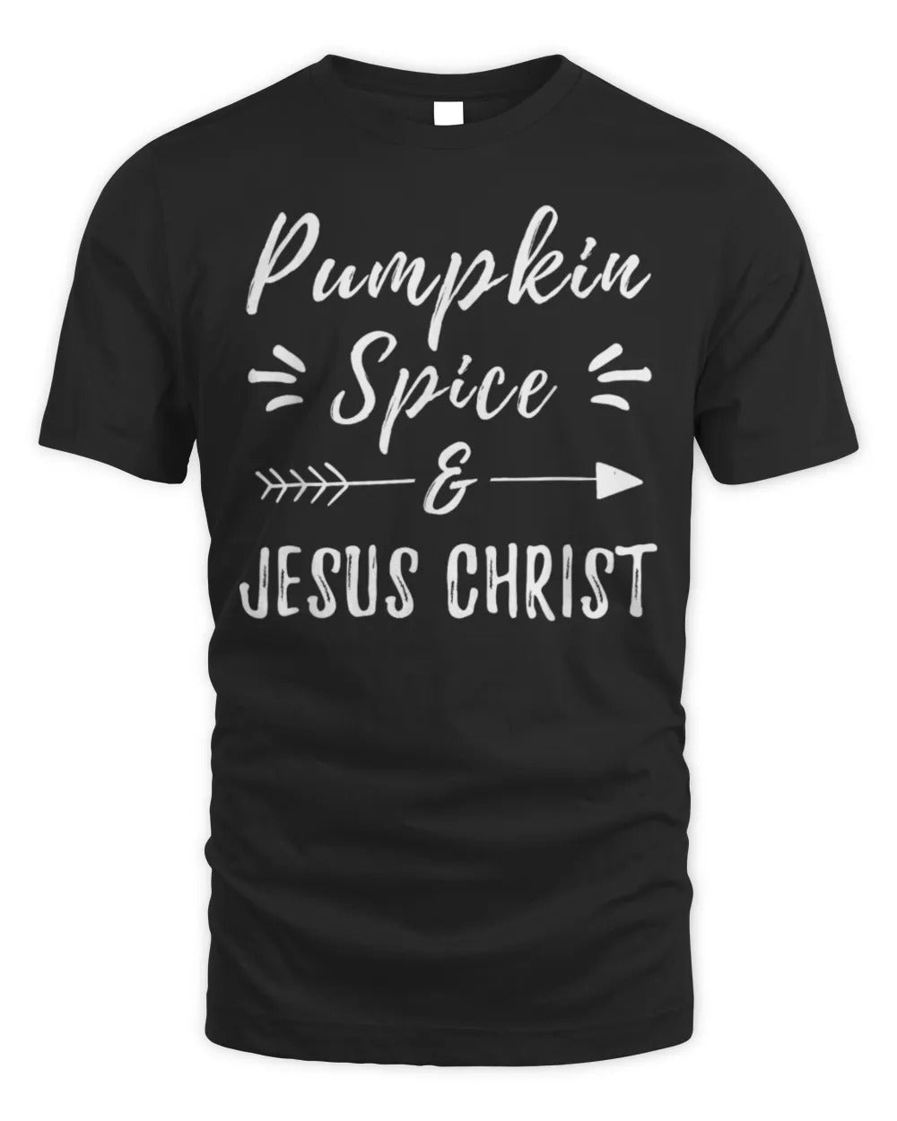 Pumpkin Spice And Jesus Christ Season Religious T-Shirt